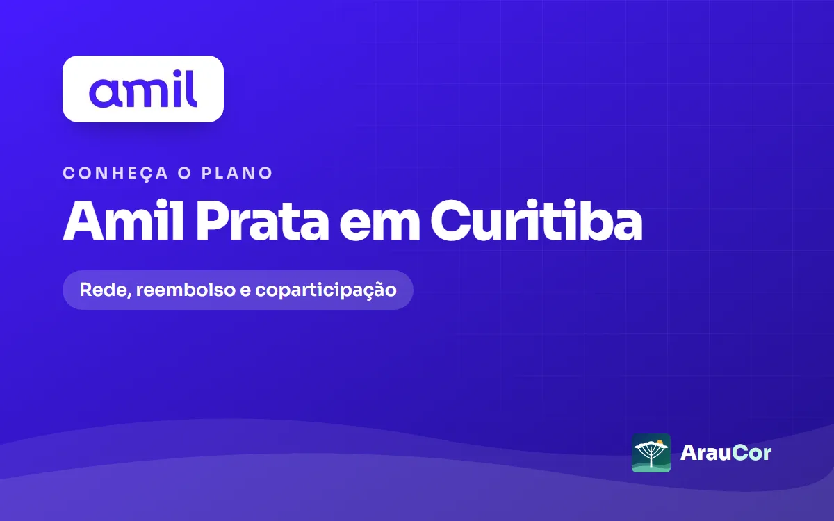 Amil Prata em Curitiba: rede, coparticipação e para quem vale