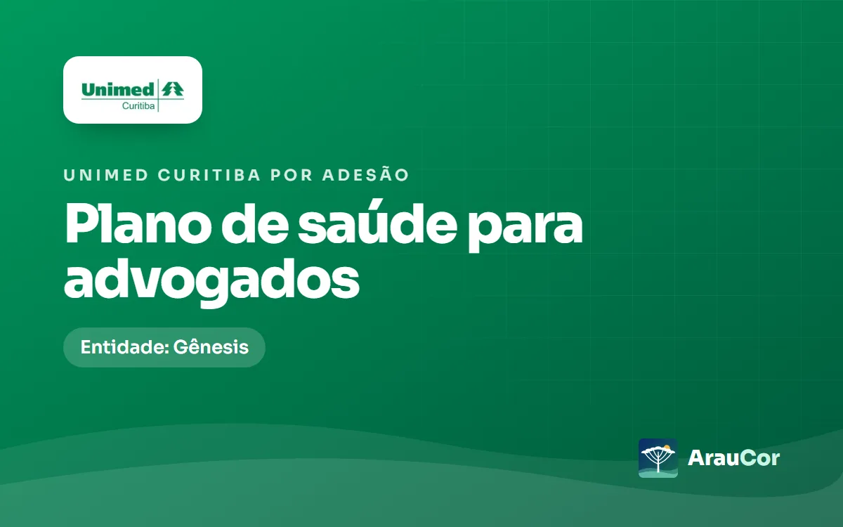 Unimed Curitiba por adesão para advogados: Gênesis, preços 2026 e regras