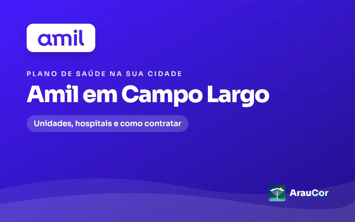 Amil em Campo Largo: unidades, hospitais e como contratar