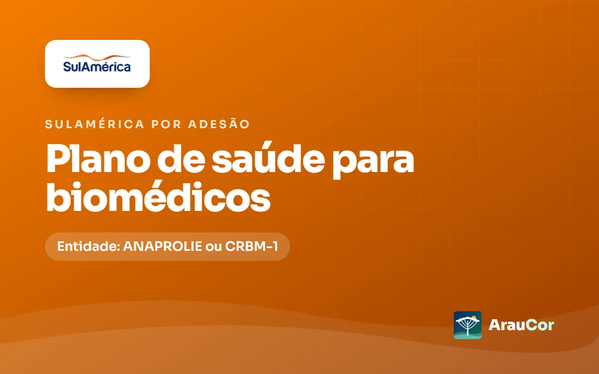 SulAmérica por adesão para biomédicos no Paraná: entidade, planos e preços