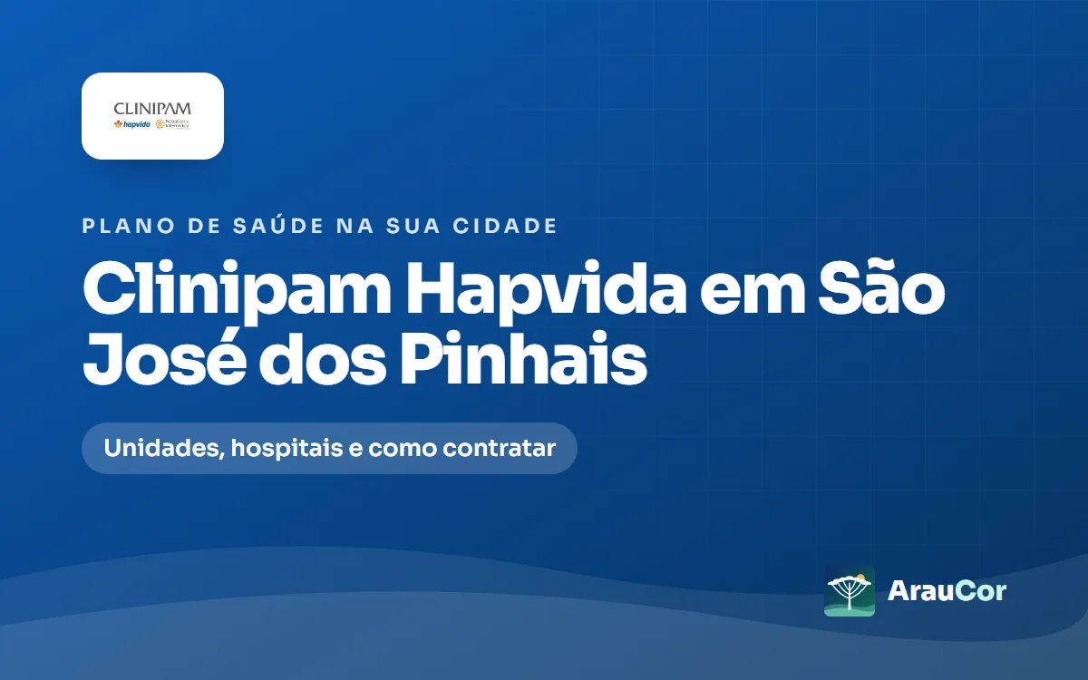 Clinipam Hapvida em São José dos Pinhais: unidades, hospitais e como contratar