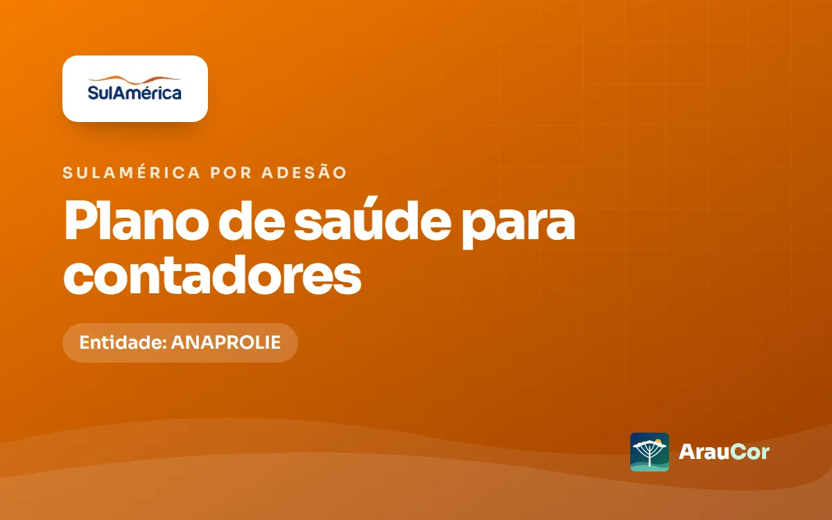 SulAmérica por adesão para contadores no Paraná: entidade, planos e preços