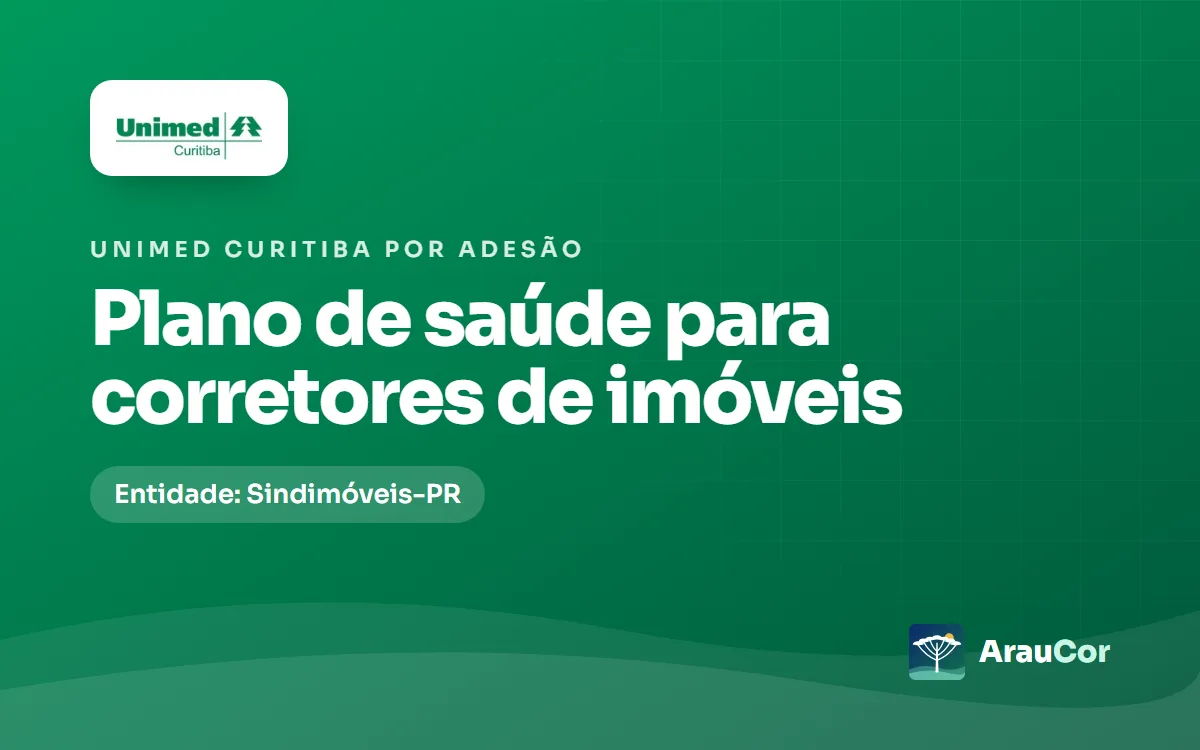 Unimed Curitiba por adesão para corretores de imóveis: Sindimóveis-PR, preços 2026 e regras