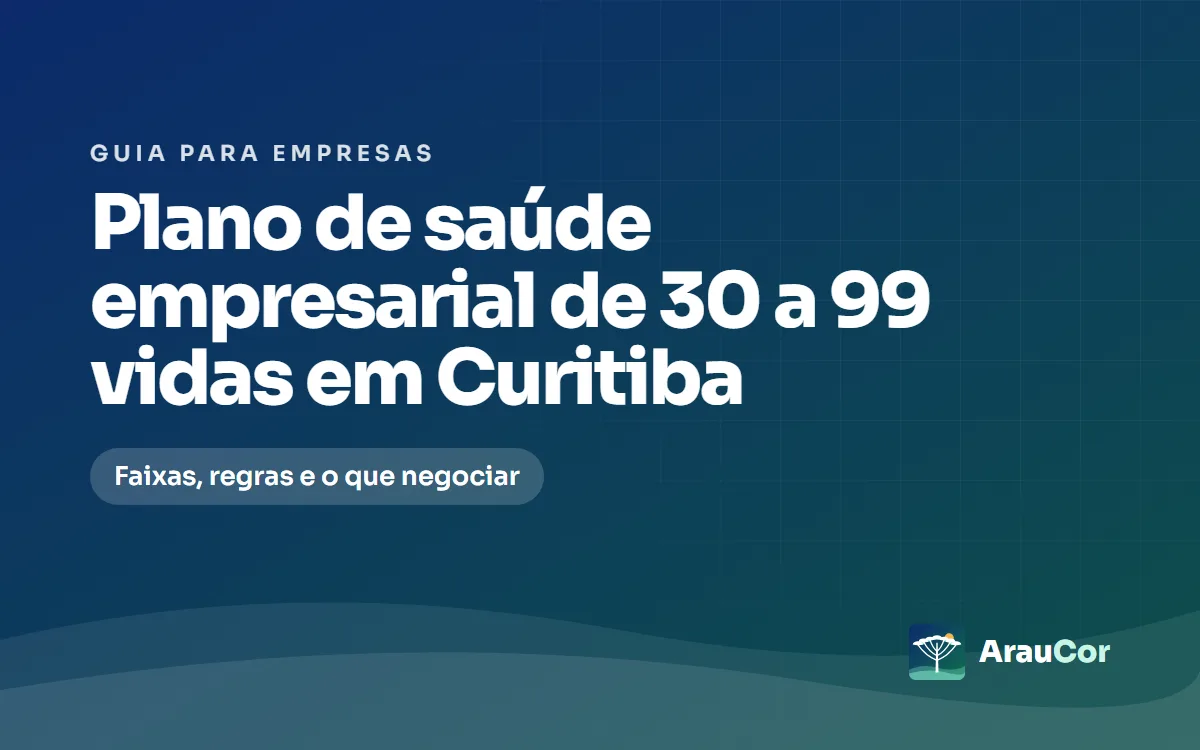 Plano de saúde empresarial de 30 a 99 vidas em Curitiba