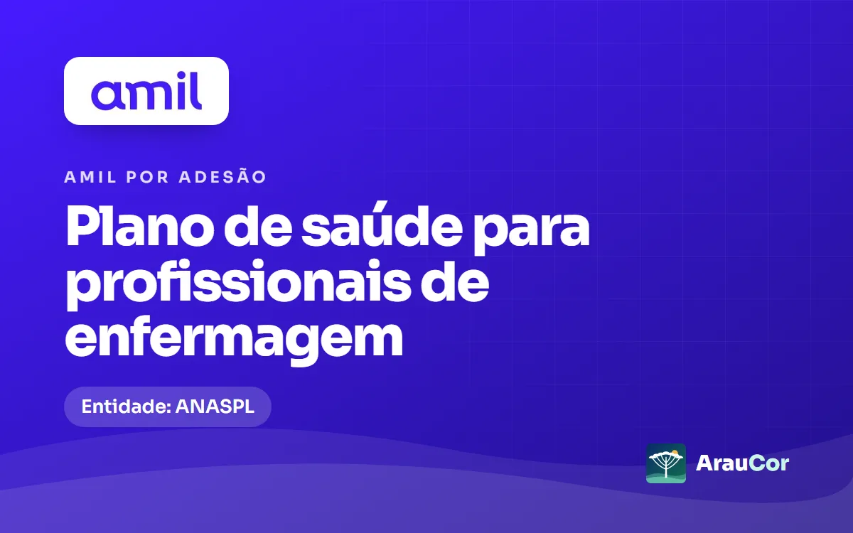 Amil por adesão para profissionais de enfermagem em Curitiba: ANASPL, planos e preços