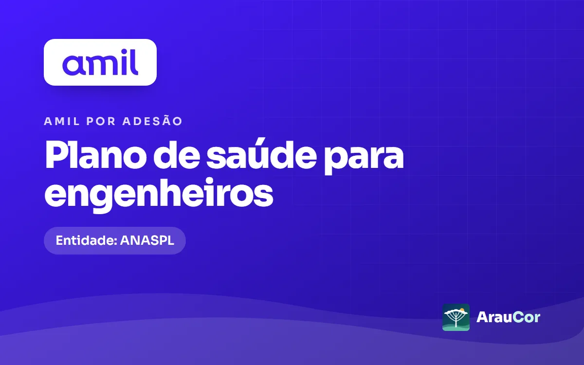 Amil por adesão para engenheiros em Curitiba: ANASPL, planos e preços