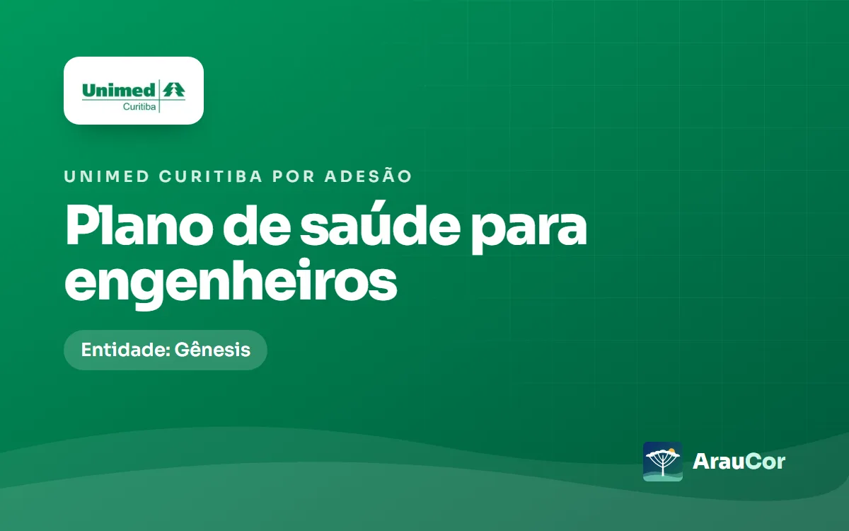 Unimed Curitiba por adesão para engenheiros: Gênesis, preços 2026 e regras
