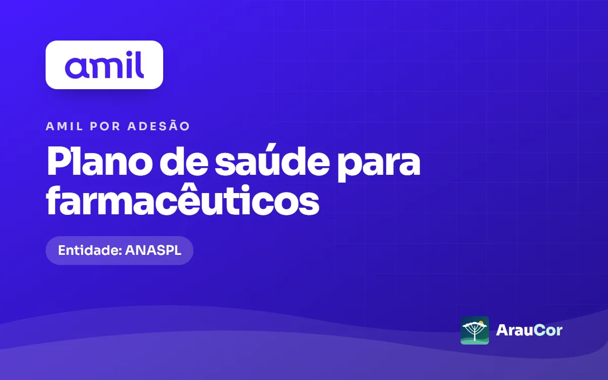 Amil por adesão para farmacêuticos em Curitiba: ANASPL, planos e preços