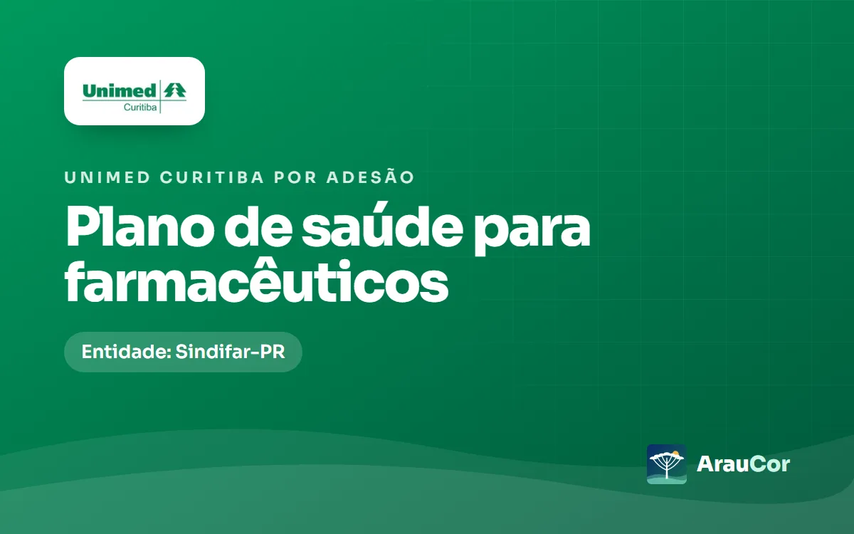 Unimed Curitiba por adesão para farmacêuticos: Sindifar-PR, preços 2026 e regras
