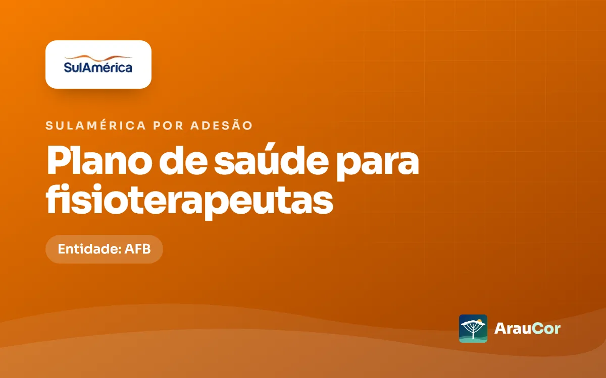 SulAmérica por adesão para fisioterapeutas no Paraná: entidade, planos e preços