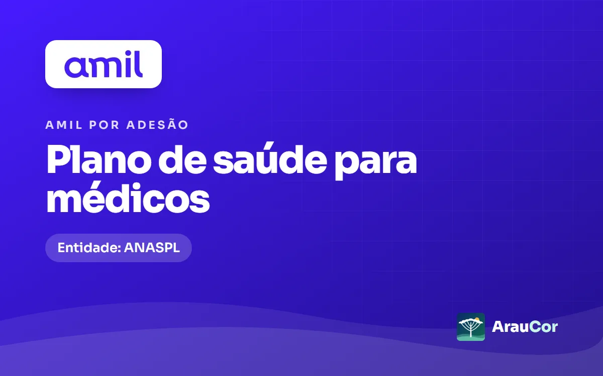 Amil por adesão para médicos em Curitiba: ANASPL, planos e preços