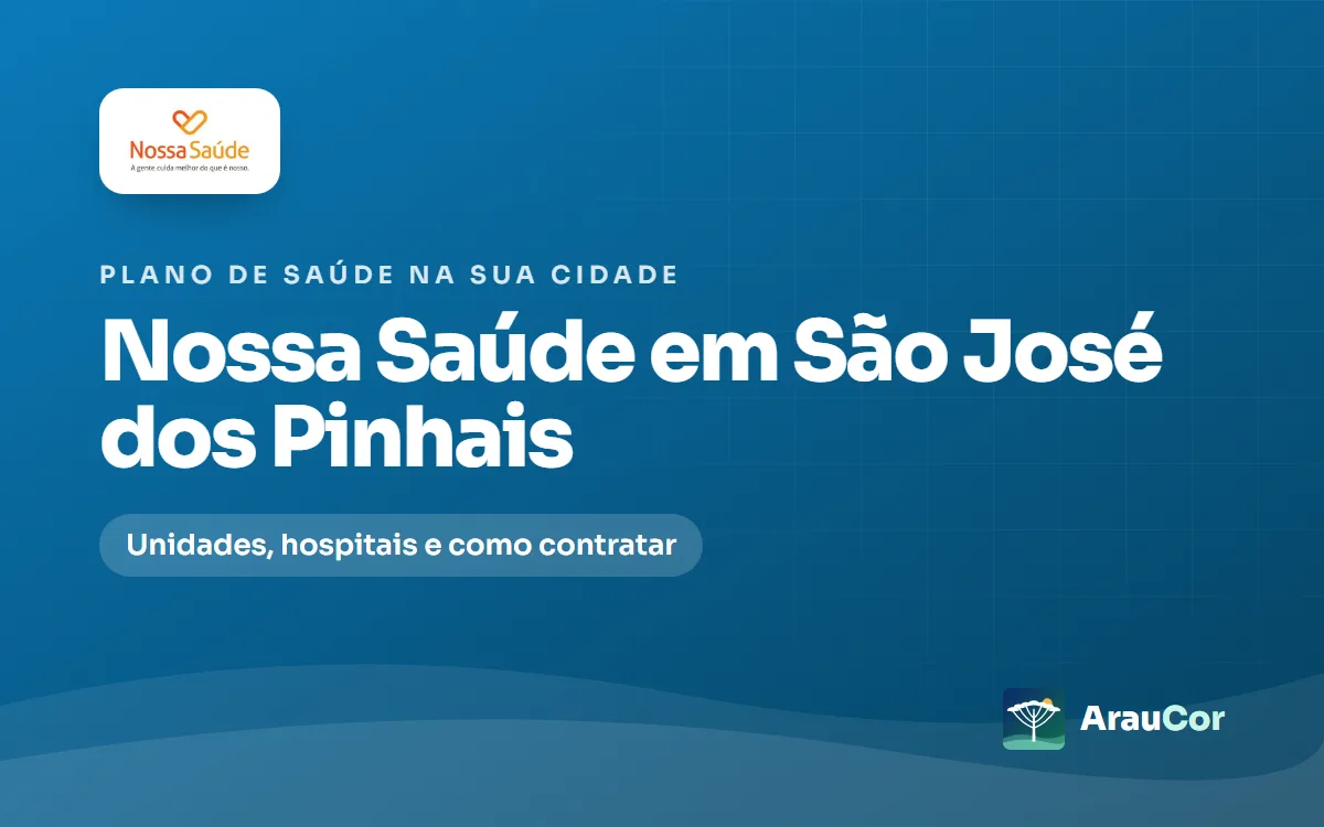 Nossa Saúde em São José dos Pinhais: unidades, hospitais e como contratar