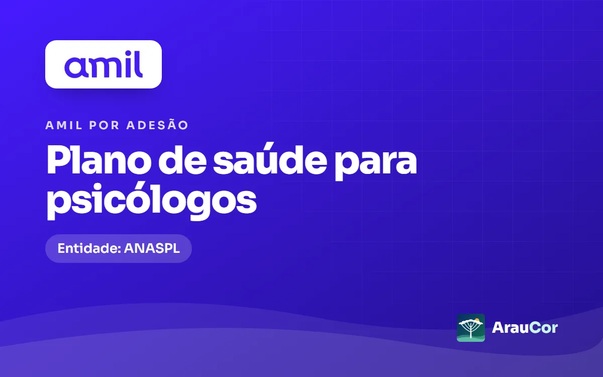 Amil por adesão para psicólogos em Curitiba: ANASPL, planos e preços