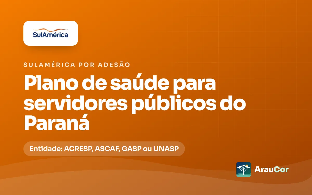 SulAmérica por adesão para servidores públicos do Paraná no Paraná: entidade, planos e preços