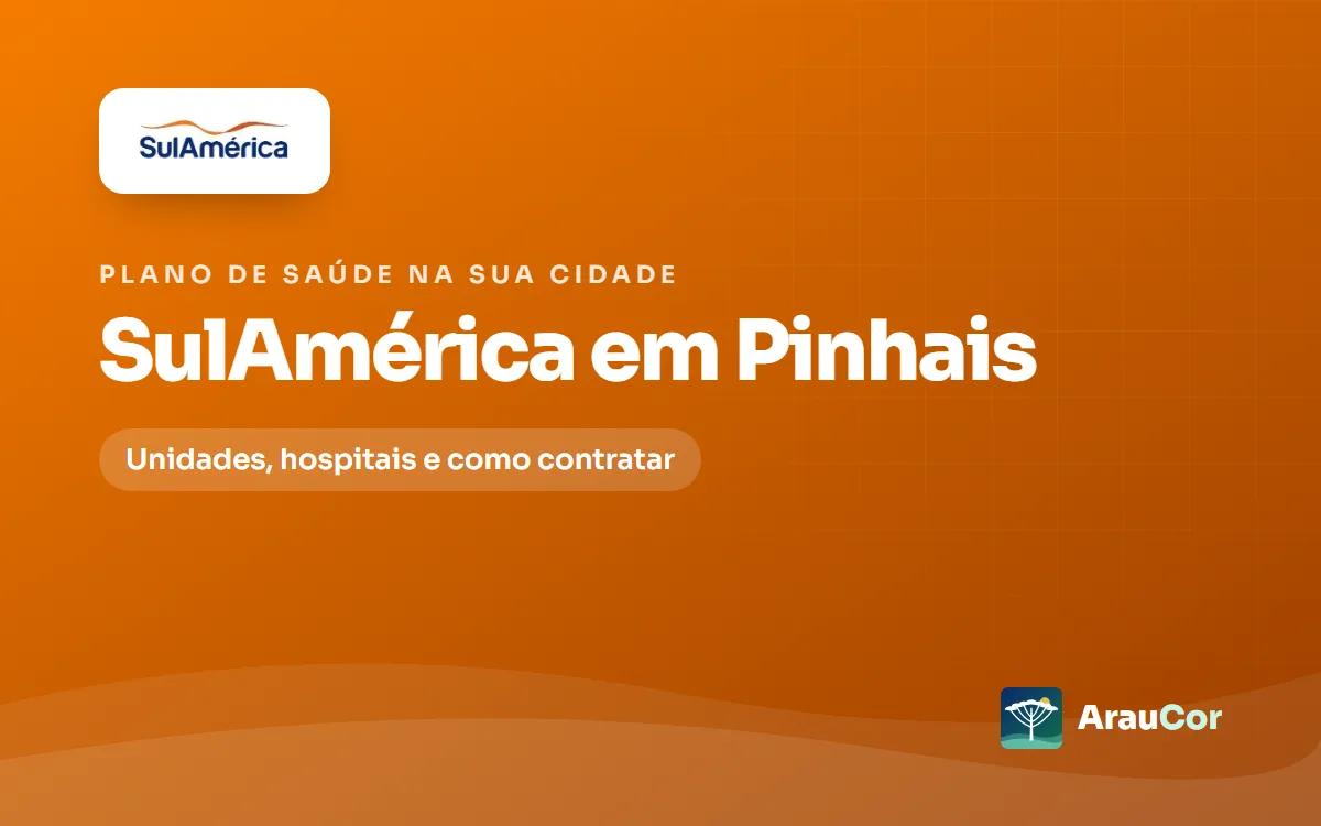 SulAmérica em Pinhais: unidades, hospitais e como contratar