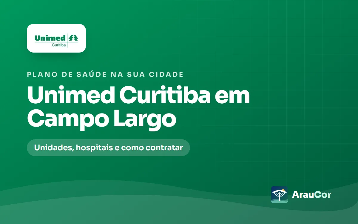 Unimed Curitiba em Campo Largo: unidades, hospitais e como contratar